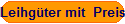 Leihgter mit  Preis
